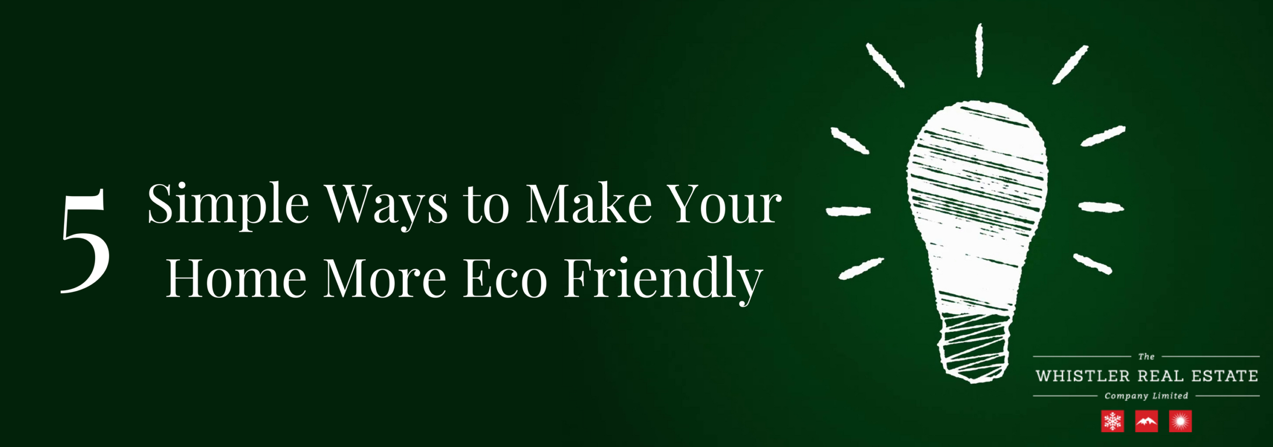 5 simple ways to make your whistler home more eco friendly