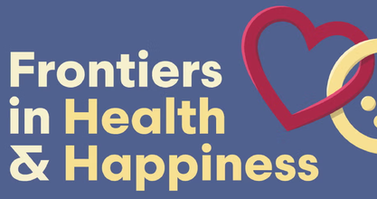 Frontiers in Health & Happiness