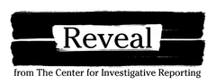 Reveal from the Center for Investigative Reporting