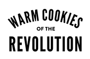 Warm Cookies of the Revolution
