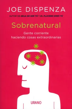 Sobrenatural de Joe Dispenza