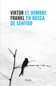 Resumen del libro El hombre en busca de sentido Viktor E. Frankl