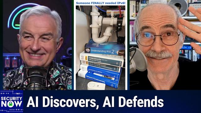Two smiling podcast hosts with microphones flank a center photo of sink plumbing above a stack of networking books including "Understanding IPv6," captioned "Someone FINALLY needed IPv6!" Bold episode title reads "AI Discovers, AI Defends" with a small Security Now logo.