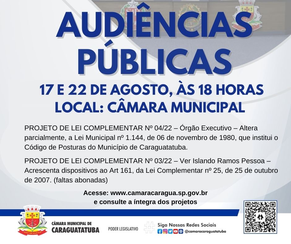 CÂMARA PROMOVE AUDIÊNCIAS PÚBLICAS NOS DIAS 17 E 22 DE AGOSTO