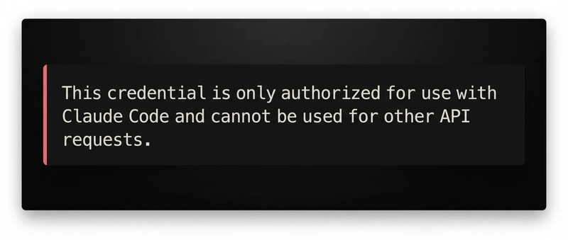 Dark interface card displaying message: “This credential is only authorized for use with Claude Code and cannot be used for other API requests.”