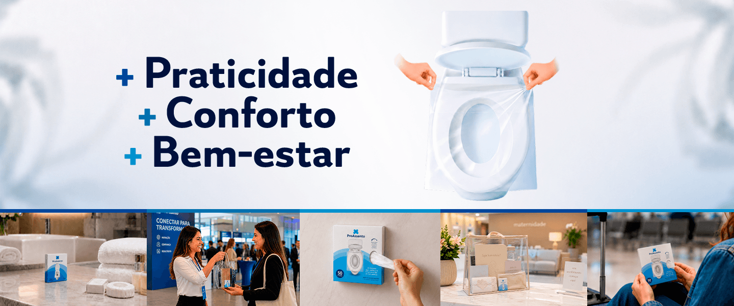ProAssento: mais praticidade, conforto e bem-estar