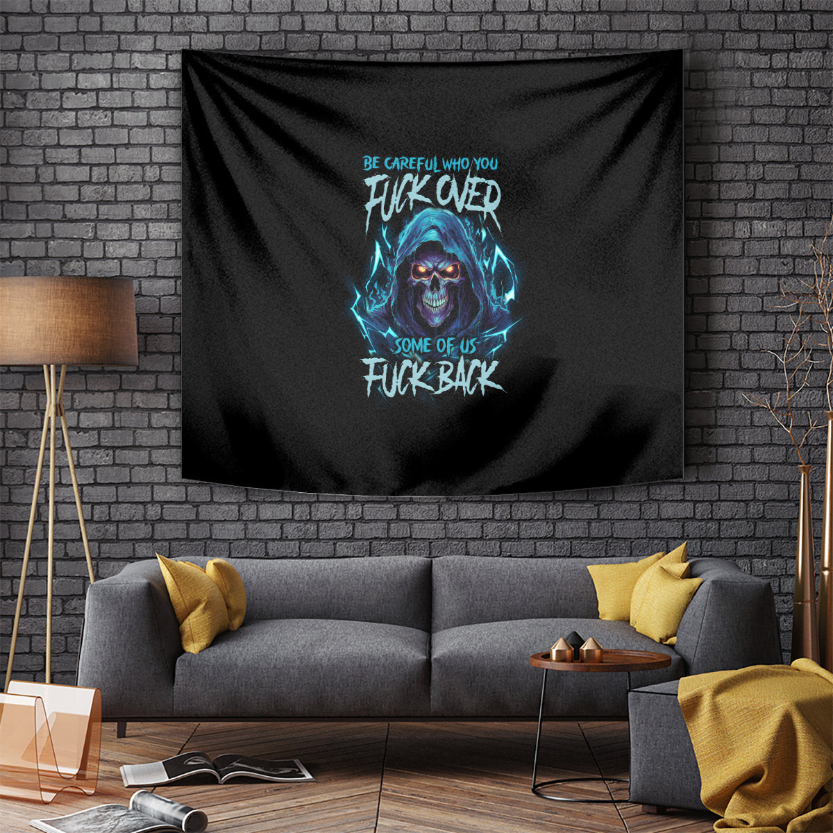 Be Careful Who You Fuck Over Soem Of Us Fuck Back Tapestry