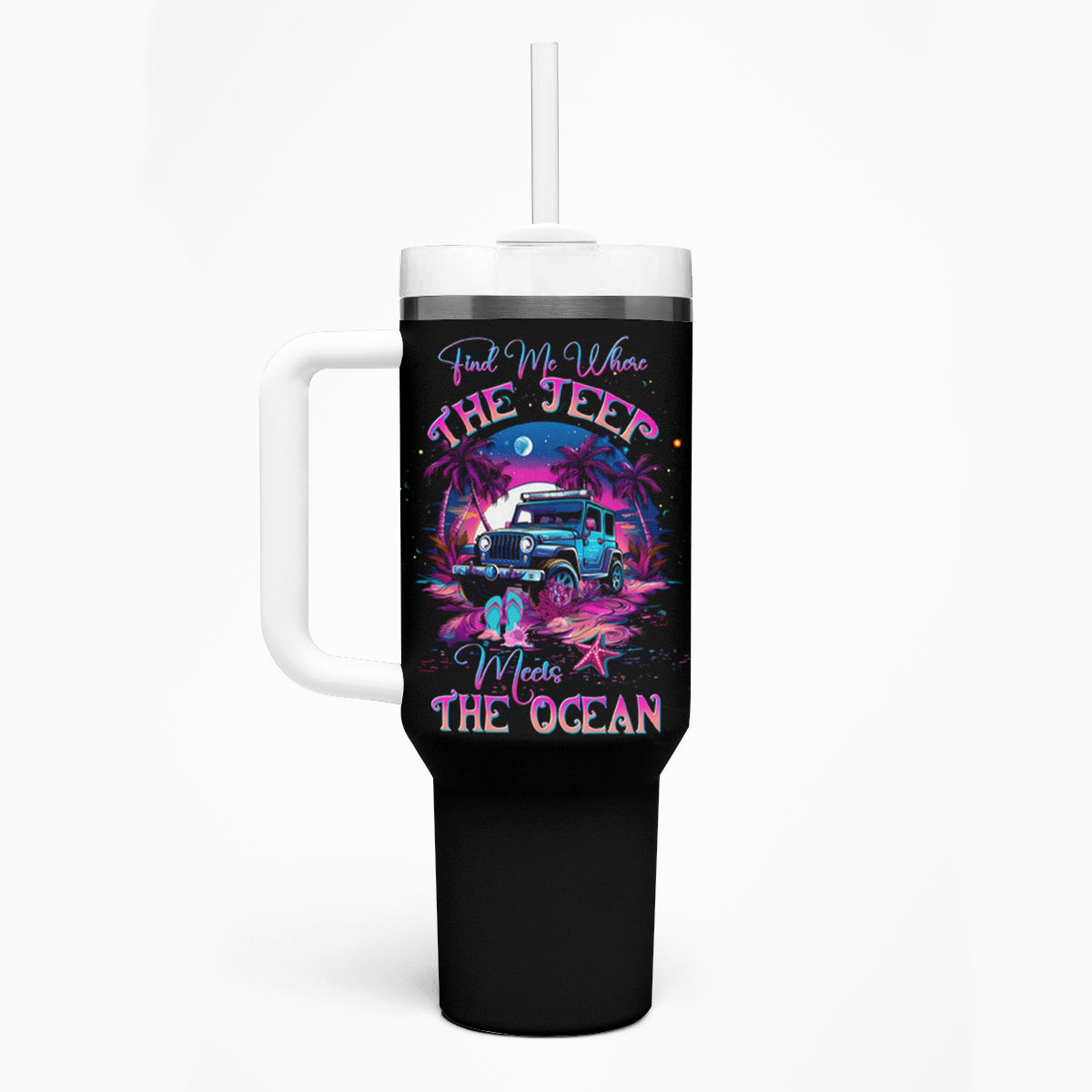 Beach Jeep Tumbler With Handle Find Me Where The Jeep Meets The Ocean