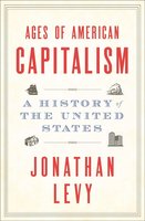 Ages of American Capitalism: A History of the United States cover