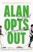 Alan Opts Out: A Novel cover