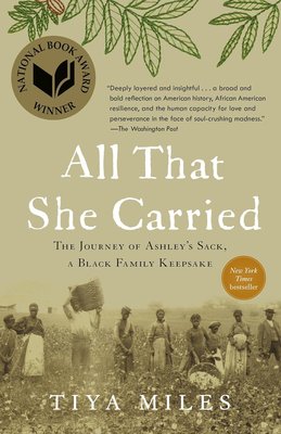 All That She Carried: The Journey of Ashley's Sack, a Black Family Keepsake cover