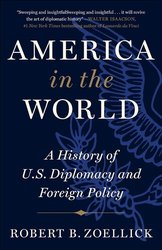 America in the World: A History of U.S. Diplomacy and Foreign Policy cover