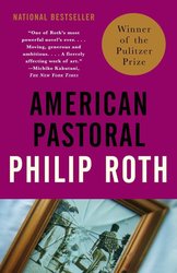 American Pastoral: American Trilogy 1 (Pulitzer Prize Winner) (Vintage International) cover