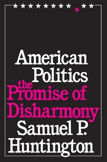 American Politics: The Promise of Disharmony