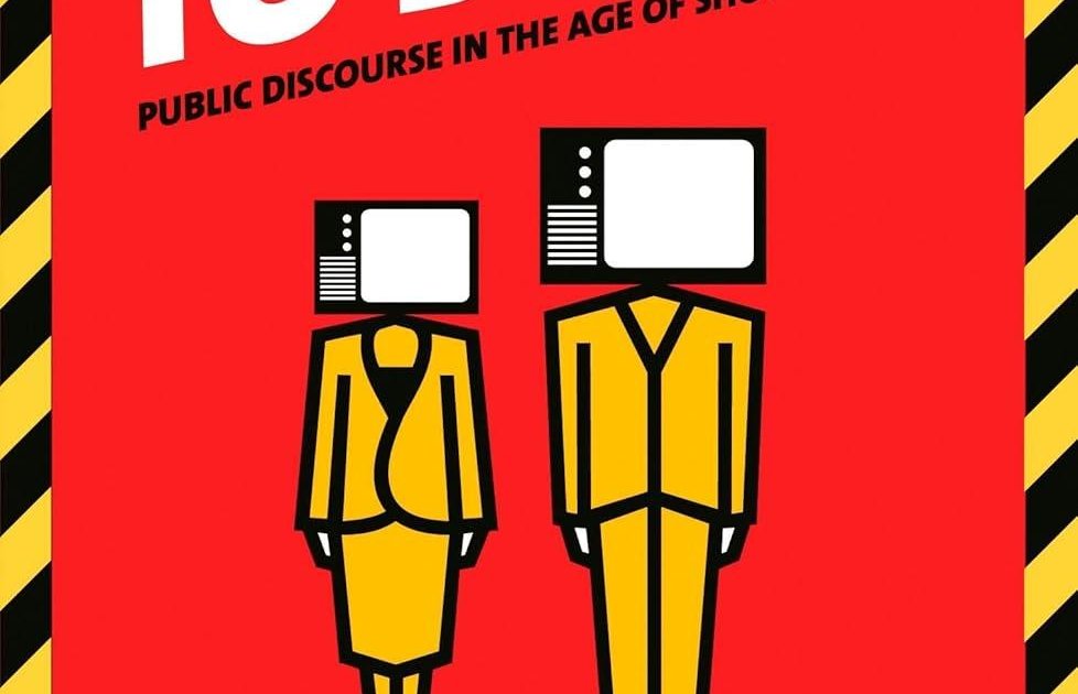 Amusing Ourselves to Death Public Discourse in the Age of