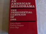 American Melodrama: The Presidential Campaign of 1968 cover