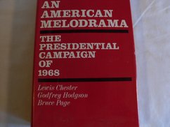 American Melodrama: The Presidential Campaign of 1968