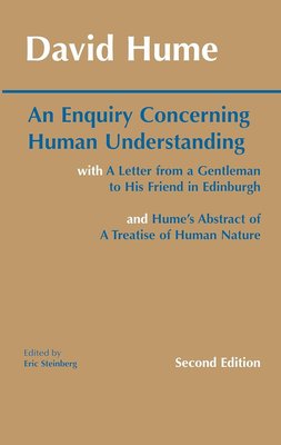 An Enquiry Concerning Human Understanding: with Hume's Abstract of A Treatise of Human Nature and A Letter from a Gentleman to His Friend in Edinburgh (Hackett Classics) cover