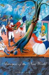 Avengers of the New World: The Story of the Haitian Revolution cover