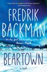 Beartown: A Novel (Beartown Series) cover