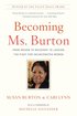 Becoming Ms. Burton: From Prison to Recovery to Leading the Fight for Incarcerated Women cover