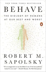 Behave: The Biology of Humans at Our Best and Worst cover