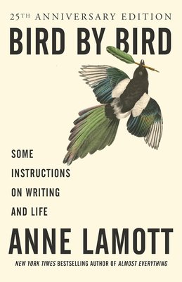 Bird by Bird: Some Instructions on Writing and Life cover