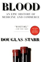 Blood: An Epic History of Medicine and Commerce cover