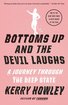 Bottoms Up and the Devil Laughs: A Journey Through the Deep State cover