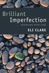Brilliant Imperfection: Grappling with Cure cover
