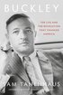 Buckley: The Life and the Revolution That Changed America cover
