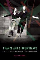 Chance and Circumstance: Twenty Years with Cage and Cunningham cover