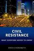 Civil Resistance: What Everyone Needs to Know® cover