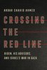 Crossing the Red Line: Biden, His Advisors, and Israel's War in Gaza