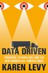 Data Driven: Truckers, Technology, and the New Workplace Surveillance cover