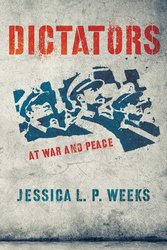 Dictators at War and Peace (Cornell Studies in Security Affairs) cover