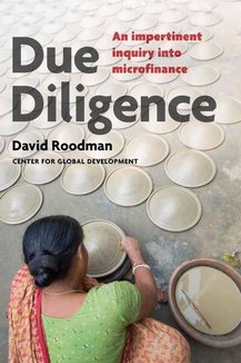 Due Diligence: An Impertinent Inquiry into Microfinance