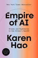 Empire of AI: Dreams and Nightmares in Sam Altman's OpenAI cover