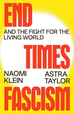 End Times Fascism: And the Fight for the Living World cover