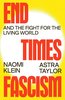 End Times Fascism: And the Fight for the Living World