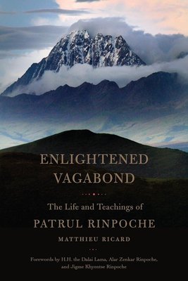 Enlightened Vagabond: The Life and Teachings of Patrul Rinpoche cover