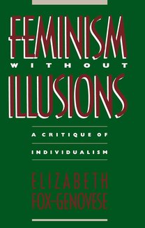 Feminism Without Illusions: A Critique of Individualism