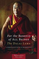 For the Benefit of All Beings: A Commentary on the Way of the Bodhisattva (Shambhala Classics) cover