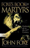 Foxe's Book of Martyrs (Pure Gold Classics) cover