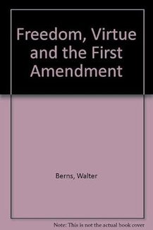 Freedom: Virtue and the First Amendment