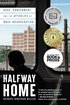 Halfway Home: Race, Punishment, and the Afterlife of Mass Incarceration cover