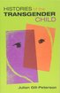 Histories of the Transgender Child cover