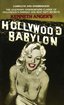 Hollywood Babylon: The Legendary Underground Classic of Hollywood's Darkest and Best Kept Secrets cover