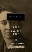 Hope Against Hope: Introduction by Maria Stepanova (Everyman's Library Contemporary Classics Series) cover