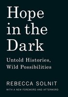 Hope in the Dark: Untold Histories, Wild Possibilities cover